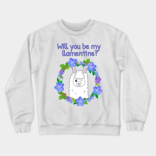 Will you be my valentine? Crewneck Sweatshirt